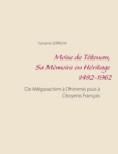 Image for Moise de Tetouan, Sa Memoire en Heritage 1492-1962 : De Megorachim a Dhimmis puis a Citoyens Francais