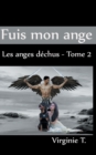 Image for Fuis mon ange : Les anges dechus - tome 2