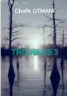 Image for Troubles vol. 3