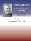 Image for Histoire socialiste de la Franc contemporaine 1789-1900 : Tome 2 La Legislative 1791-1792