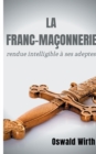 Image for La Franc-maconnerie rendue intelligible a ses adeptes