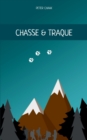 Image for Chasse &amp; Traque