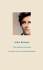 Image for Une saison en enfer : Un recueil de poemes en prose d&#39;Arthur Rimbaud