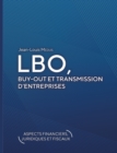 Image for LBO, Buy-Out et transmission d&#39;entreprises : (aspects financiers, juridiques et fiscaux)