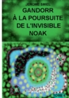 Image for Gandorr a la Poursuite de l&#39;Invisible Noak