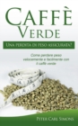 Image for Caffe Verde - Una perdita di peso assicurata?