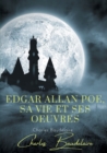 Image for Edgar Poe, sa vie et ses oeuvres : par Charles Baudelaire