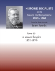 Image for Histoire socialiste de la France contemporaine : Tome X : Le second Empire 1852-1870