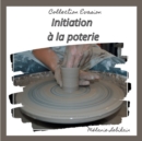 Image for Initiation a la poterie