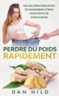 Image for Perdre du Poids Rapidement : Eau de Desintoxication de Gingembre Citron Pour Perte de Poids Rapide