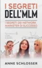Image for I Segreti dell&#39;MLM : I Segreti dei Network Marketer di Successo