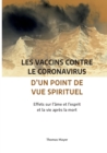 Image for Les vaccins contre le coronavirus d&#39;un point de vue spirituel : Effets sur l&#39;ame et l&#39;esprit et la vie apres la mort
