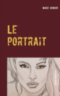 Image for Le portrait : L&#39;infidele