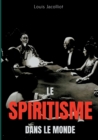 Image for Le spiritisme dans le monde