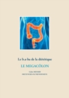 Image for Le b.a-ba de la dietetique pour le megacolon