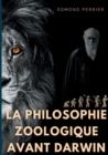 Image for La philisophie zoologique avant Darwin