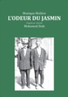 Image for L&#39;odeur du jasmin : D&#39;apres le recit de Mohamed Diab
