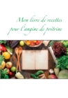 Image for Mon livre de recettes pour l&#39;angine de poitrine