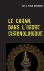 Image for Le Coran : Dans l&#39;ordre Chronologique de la Revelation