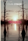 Image for Troubles : La Trilogie Complete