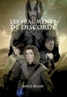 Image for Les Fragments de Discorde : 3 - Chroniques des Terres d&#39;Eschizath