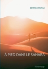 Image for A Pied Dans Le Sahara