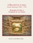 Image for D&#39;Allainval (L&#39;Abbe) Auteur dramatique (1696-1753) : Biographie devoilee et l&#39;integralite de son Theatre