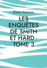 Image for Les Enquetes de Smith et Hard - Tome 3