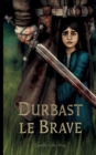 Image for Durbast le Brave