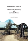 Image for Via Compostela : Des Monts du Velay a la Costa da Morte