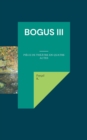 Image for Bogus III