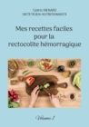 Image for Mes recettes faciles pour la rectocolite hemorragique