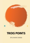 Image for Trois points