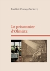 Image for Le prisonnier d&#39;Olmutz