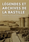 Image for Legendes et archives de la Bastille