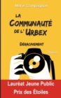 Image for La Communaute de l&#39;Urbex : T1: Deracinement