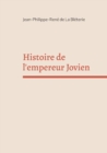 Image for Histoire de l&#39;empereur Jovien