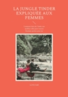 Image for La jungle Tinder expliquee aux femmes