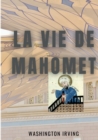Image for La vie de Mahomet