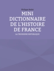 Image for Mini Dictionnaire de l&#39;Histoire de France