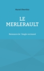Image for Le Merlerault : Naissances de L&#39;Anglo-normand
