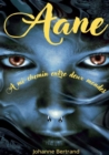 Image for Aane : A mi-chemin entre deux mondes