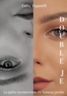 Image for Double Je : La quete inconsciente du jumeau perdu