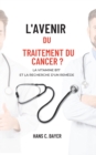 Image for L&#39;avenir du traitement du cancer ?