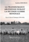 Image for La transhumance arlesienne durant la Seconde Guerre mondiale. : Pays d&#39;Arles et Camargue (1939-1942)