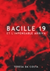 Image for Bacille 19 : Et l&#39;Impensable Arriva