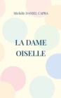 Image for La dame oiselle