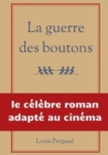 Image for La guerre des boutons : le celebre roman adapte au cinema