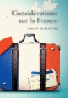 Image for Considerations sur la France : Un texte essentiel pour comprendre la perception de la Revolution francaise