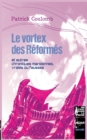 Image for Le vortex des Reformes : et autres chroniques marsiennes, vraies ou fausses